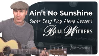 Aint No Sunshine Easy Guitar Lesson  Bill Withers [upl. by Piscatelli]