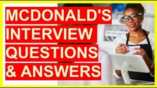 7 McDonalds INTERVIEW QUESTIONS amp Answers Become a McDonalds CREW MEMBER [upl. by Leela]