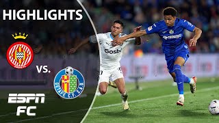 Getafe vs Girona  LALIGA Highlights  ESPN FC [upl. by Nyladnewg615]