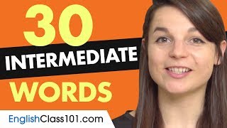 30 Intermediate English Words Useful Vocabulary [upl. by Novj38]