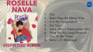 Official Full Album Roselle Nava  Roselle Nava [upl. by Ialokin]