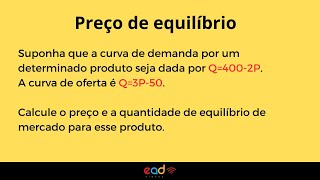 Preço de equilíbrio  ECONOMIA [upl. by Zack154]