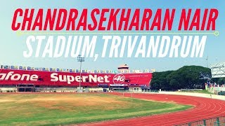 CHANDRASEKHARAN NAIR STADIUMTRIVANDRUM [upl. by Virendra509]