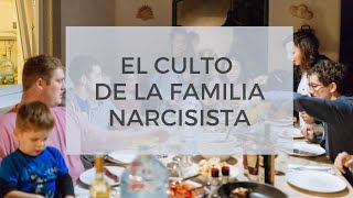 La Familia Narcisista el culto [upl. by Onitselec618]