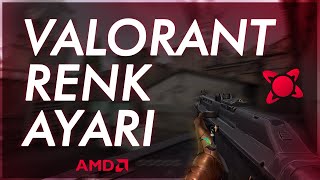 AMD için VALORANT RENK AYARI NASIL YAPILIR  Amd Radeon Software [upl. by Madella587]