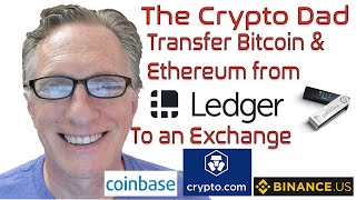 How to Transfer Bitcoin amp Ethereum from Your Ledger Nano Device to a Cryptocurrency Exchange [upl. by Dalpe535]