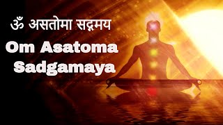 Om Asathoma Sadgamaya Shanti Mantra With Lyrics amp Meaning Peaceful Mantra For Positive Vibrations [upl. by Ytrebil]