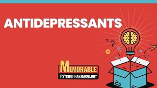 Antidepressants Mnemonics Memorable Psychopharmacology Lecture 3 [upl. by Soilisav]