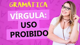 VÍRGULA USO PROIBIDO  APRENDA EM 8 MINUTOS  Profa Pamba [upl. by Liag]