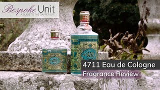 4711 Eau de Cologne Fragrance Review  The Oldest Eau de Cologne [upl. by Laro]