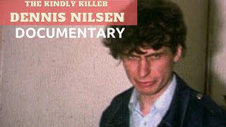 Serial Killer Documentary Dennis Nilsen The Kindly Killer [upl. by Themis662]