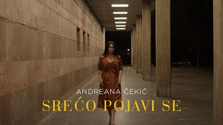 ANDREANA CEKIC  SRECO POJAVI SE OFFICIAL VIDEO [upl. by Dib]