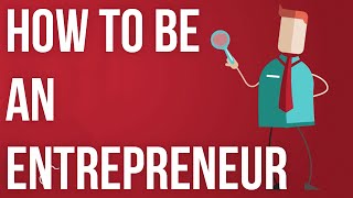 How to be an Entrepreneur [upl. by Lemart563]