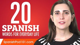 20 Spanish Words for Everyday Life  Basic Vocabulary 1 [upl. by Auburn]