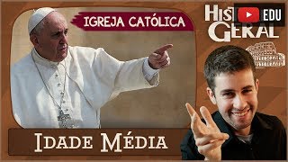 IDADE MÉDIA Igreja Católica 7 [upl. by Chivers742]