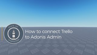 How to connect Trello to Adonis Admin ROBLOX [upl. by Strohben272]