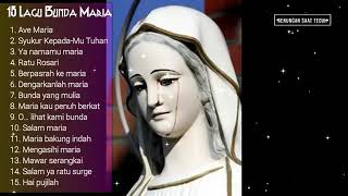 ♡15 lagu Bunda Maria♡♡Lagu Rohani katolik♡ [upl. by Ieso]