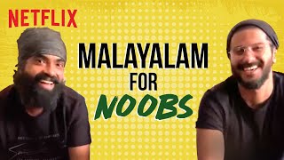 Malayalam For Beginners ft DQSalmaan amp Jacob Gregory  Maniyarayile Ashokan  Netflix India [upl. by Nissa]