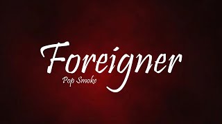 Pop Smoke  Foreigner Ft A Boogie Wit Da Hoodie Lyrics [upl. by Naldo]