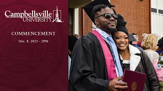 2023 Campbellsville University December Commencement  200 [upl. by Gypsie]