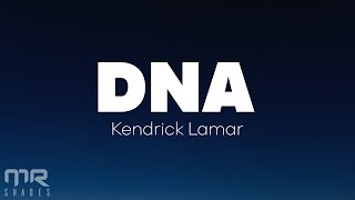 Kendrick Lamar  DNA Lyrics [upl. by Kimitri]