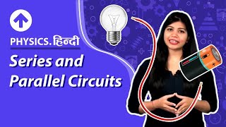 Series and Parallel Circuits  Physics [upl. by Asoral724]