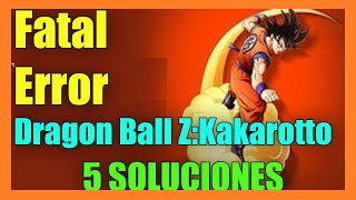 Fatal Error Dragon Ball Z Kakarotto en Windows 1087 I 5 Soluciones 2024 [upl. by Dannie]