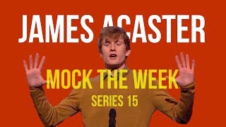 James Acaster MOCK THE WEEK COMPILATION series 15 [upl. by Pier]