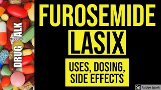 Furosemide Lasix  Uses Dosing Side Effects [upl. by Blainey118]