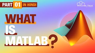 Introduction to MATLAB for Beginners in Hindi Part1  WsCube Tech [upl. by Eirolav]