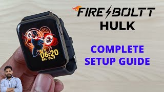 FireBoltt Hulk Smartwatch Full Setup Guide [upl. by Aij]