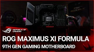 ROG Maximus XI Formula 9th Gen Gaming Motherboard [upl. by Reffineg]