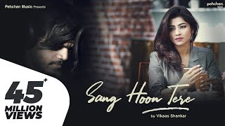 Sang Hoon Tere  Unplugged  Vikaas Shankar  Jannat 2  Tujhe Sochta Hoon  KK  Latest Hindi Cover [upl. by Yadrahc538]