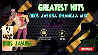 Greatest Hits Odos Jasuba Ohangla Mix Dj 4ke [upl. by Alletneuq5]