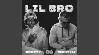 Lil Bro feat Ribby247 [upl. by Eilrahc]