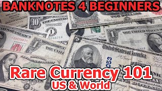 Banknote amp Currency Collecting for Beginners  Old Paper Money 101 US amp World [upl. by Nord385]