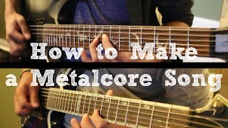 How To Make a Metalcore Song in 6 Min or Less  Full Song at the End  Shady Cicada [upl. by Tidwell]