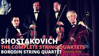 Shostakovich  String Quartets 123456789101112131415  P° Ct rec Borodin Quartet [upl. by Athalla]