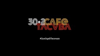 Café Tacvba  30  2 QueSigaElTaconazo [upl. by Ayatal]