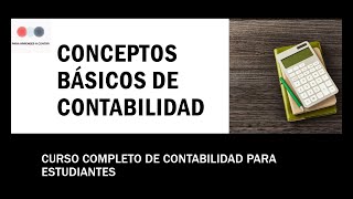 1 Conceptos Básicos de Contabilidad [upl. by Yednarb120]