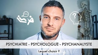 Comment Choisir Son PSY Psychiatre Psychologue Psychanalyste [upl. by Battat]