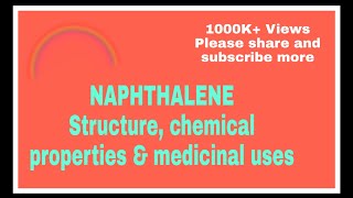 NAPHTHALENE structure chemical properties and medicinal uses [upl. by Airyk261]