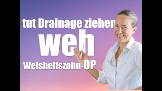 Drainage ziehen nach WEISHEITSZAHNOP tut das weh [upl. by Sucramal257]