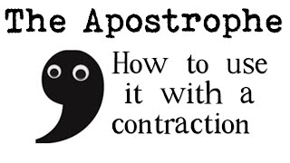 How to Use an Apostrophe with Contractions [upl. by Ainavi]