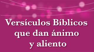 Versículos Biblicos  De ánimo aliento y paz para momentos difíciles [upl. by Carolynne]