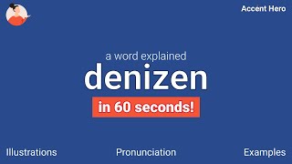 DENIZEN  Meaning and Pronunciation [upl. by Abisha]