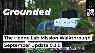 The Hedge Lab Quest Walkthrough  Grounded Tutorial Guide [upl. by Niveg852]