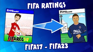 🎮FIFA Ratings  FIFA17 to FIFA 23🎮 [upl. by Eeb]