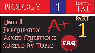 IAL Edexcel Biology Unit 1Frequently Asked Questions Sorted By Topic Part 1 [upl. by Stutzman]