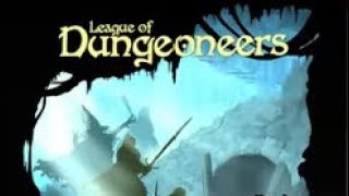 League of Dungeoneers Initial Thoughts [upl. by Hoppe]